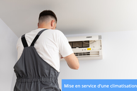 mise en service d'une climatisation